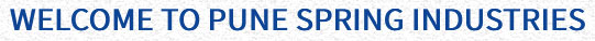 Pune Spring Industries, All Types Of Industrial Springs, Spiral Springs, Tension Springs, Wire Form Springs, Clamp Springs, Compression Springs, Conical Springs, Die Springs, Hook Springs